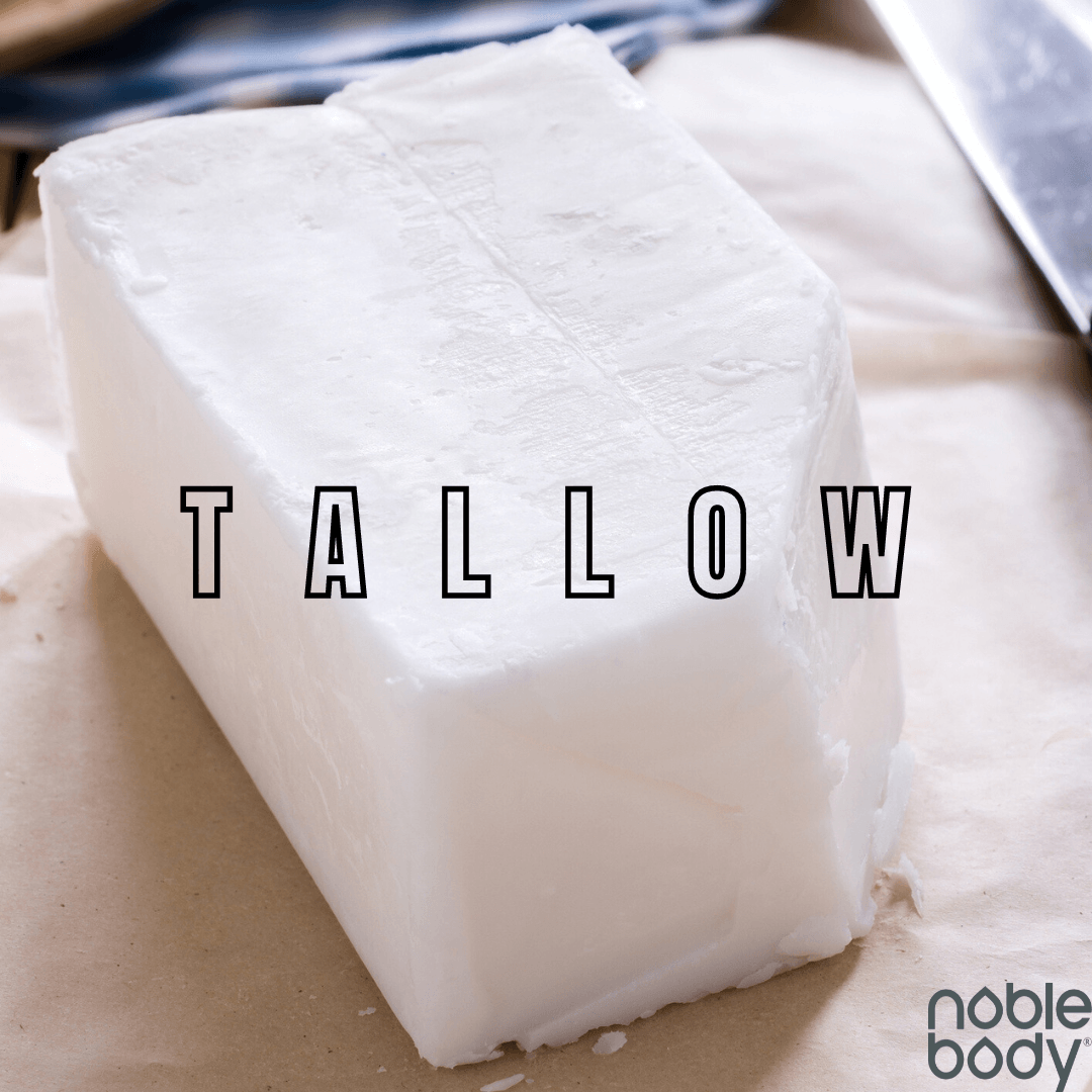 The Truth about Tallow for Skin Care - Noble Body