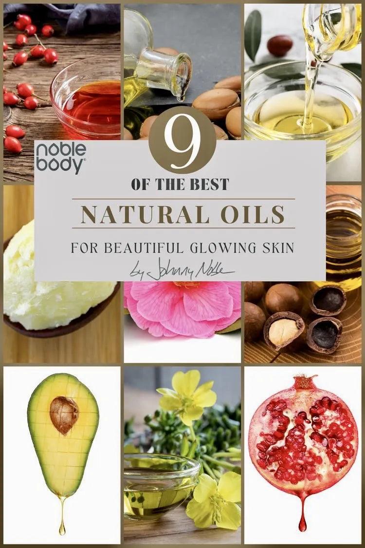 9 of THE BEST natural oils for beautiful glowing skin - Noble Body